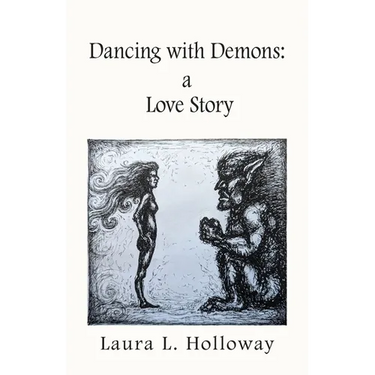 Dancing With Demons: A Love Story