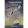 House of Wolf: Enemy Planet Book I