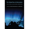 The Global Flow of Information: Legal, Social, and Cultural Perspectives