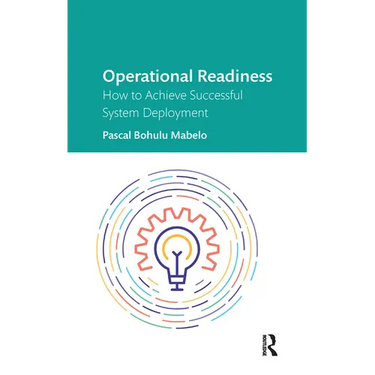 Operational Readiness: How to Achieve Successful System Deployment