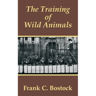 The Training of Wild Animals