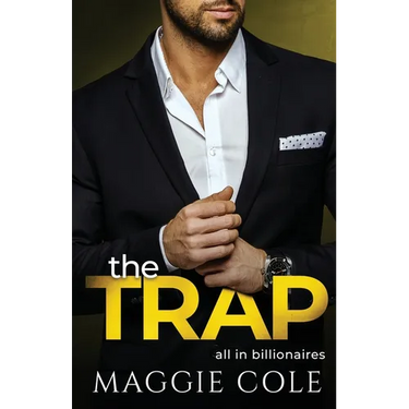 The Trap: A Billionaire Forbidden Love Story
