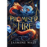 Promised in Fire