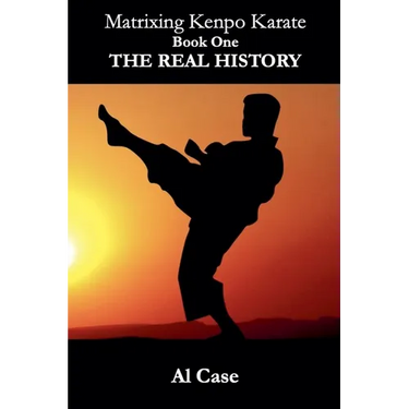 Matrixing Kenpo Karate: The Real History