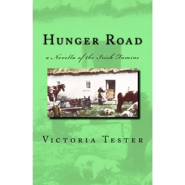 Hunger Road: a Novella of the Irish Famine