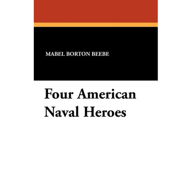 Four American Naval Heroes