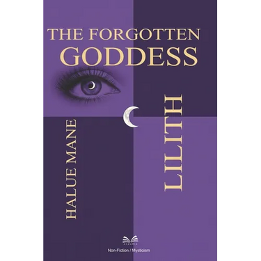 Lilith: The Forgotten Goddess