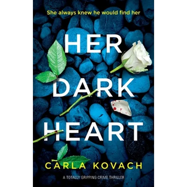 Her Dark Heart: A totally gripping crime thriller