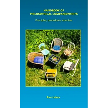 Handbook of Philosophical Companionships: Principles, procedures, exercises