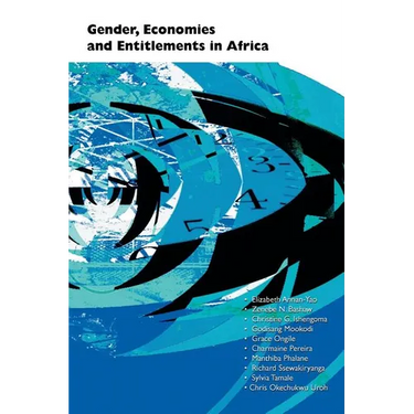 Gender, Economies and Entitlements in Africa