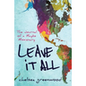 Leave It All: The Journal of a Maybe Missionary