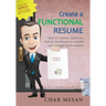 Create a Functional Resume: 'How to' Learner Guide and Activity Workbook for newbie and struggling jobseekers