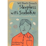 Will Shortz Presents Sleepless with Sudoku: 100 Wordless Crossword Puzzles