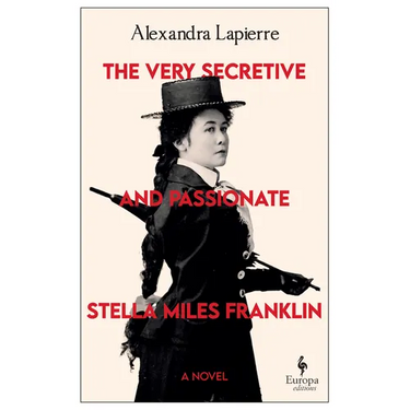 The Very Secretive and Passionate Stella Miles Franklin