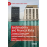 Sustainability and Financial Risks: The Impact of Climate Change, Environmental Degradation and Social Inequality on Financial Markets