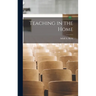 Teaching in the Home