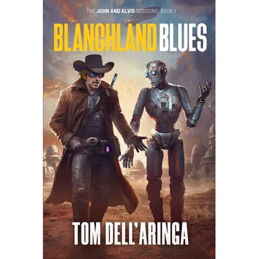Blanchland Blues: A Sci-fi Adventure