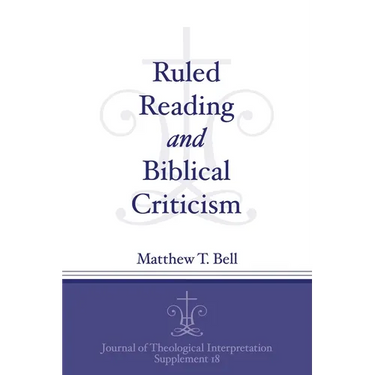 Ruled Reading and Biblical Criticism