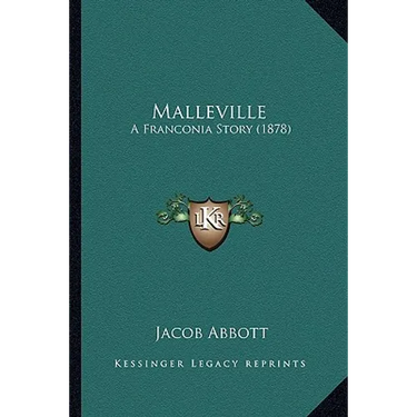 Malleville: A Franconia Story (1878)