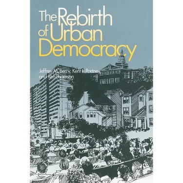 The Rebirth of Urban Democracy