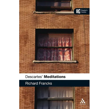 Descartes' 'Meditations': A Reader's Guide