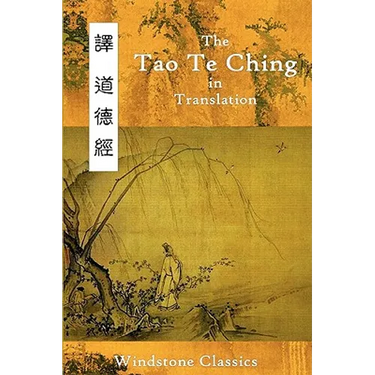 The Tao Te Ching in Translation: Five Translations with Chinese Text
