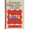 Journal and Activity Book for Girls: Activity Book for Girls Coloring and Activity Journal Journal and Diary for Mother and Daughter