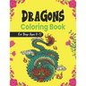 DRAGONS Coloring Book For Boys Ages 8-12: Cool Fantasy Dragons Design and Patterns Mythical & Magical Creatures to Color for Children (Lovely gifts)
