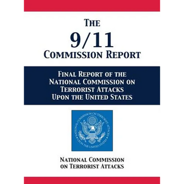 The 9/11 Commission Report: Final Report of the National Commission on Terrorist Attacks Upon the United States
