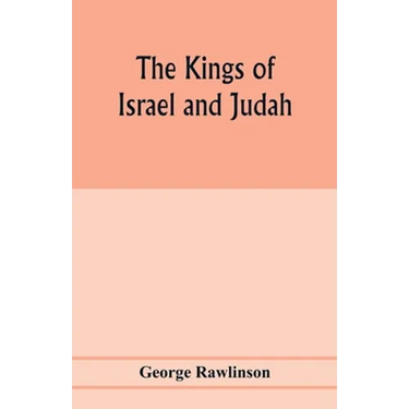 The Kings of Israel and Judah