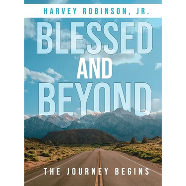Blessed And Beyond: The Journey Begins
