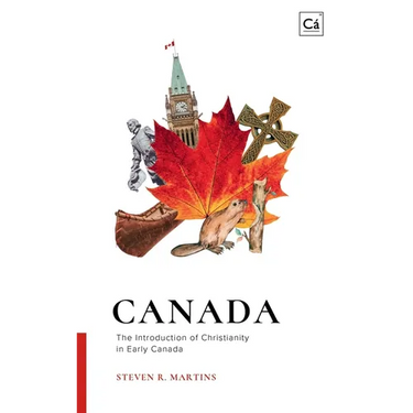 Canada: The Introduction of Christianity in Early Canada