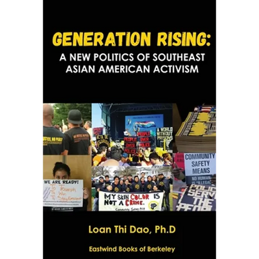 Generation Rising: A New Politics of Southeast Asian American Activism