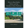 How to Beat Stalin, Hitler and the Southern State Parkway