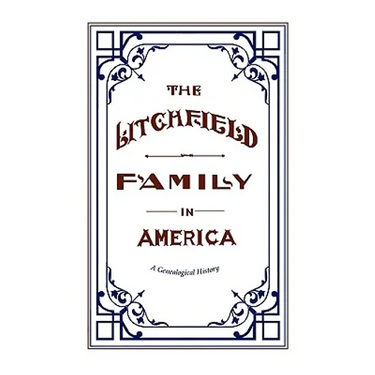 The Litchfield Family in America