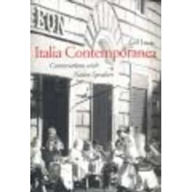 Italia Contemporanea: Conversations with Native Speakers