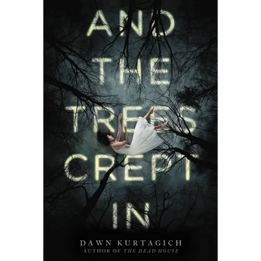 And the Trees Crept in: Your Next Horror Obsession! Two Sisters. One House. No Way Out.