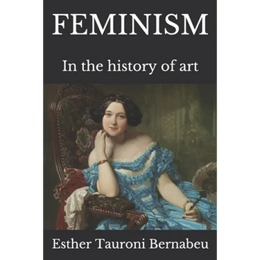 Feminism: In the history of art