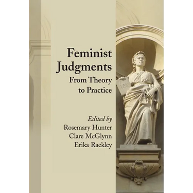 Feminist Judgments: From Theory to Practice