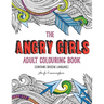The Angry Girls' Adult Colouring Book