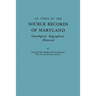 Index of the Source Records of Maryland: Genealogical, Biographical, Historical