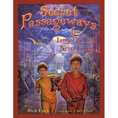 Secret Passageways: In the Land of the Lost and Never Found