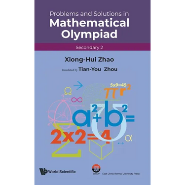 Problems and Solutions in Mathematical Olympiad (Secondary 2)