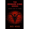 The Edward King Series Books 1-3