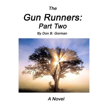 The Gun Runners 2: (Part Two)