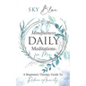 Mindfulness Daily Meditations for Men A Beginners Therapy Guide To Reduce Anxiety