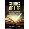 Stories of Life: The Nature, Formation, and Consequences of Character