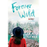 Forever Wild: A Novella