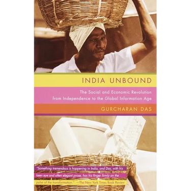 India Unbound: The Social and Economic Revolution from Independence to the Global Information Age