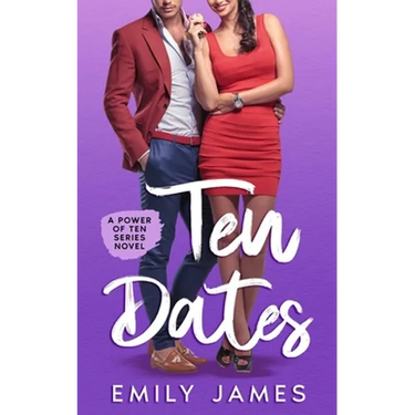 10 Dates: A fun and sexy romantic comedy novel